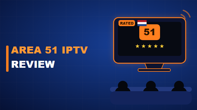 Area 51 IPTV Review (2026)