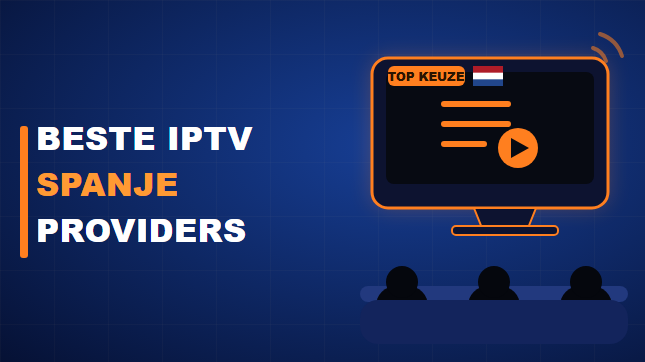 Beste IPTV Spanje Providers (2026)