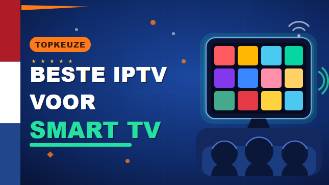 Beste IPTV voor Smart TV (2026)