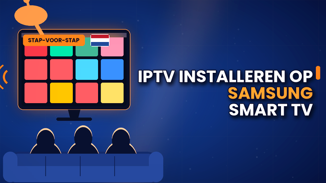 IPTV Installeren op Samsung Smart TV