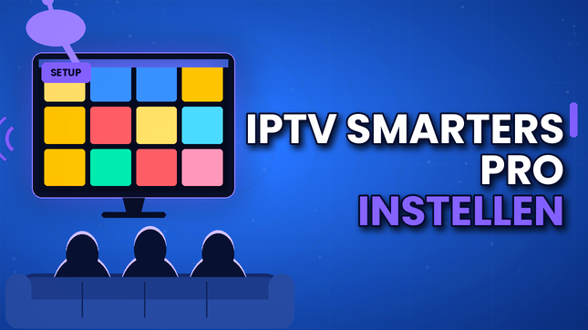 IPTV Smarters Pro Instellen