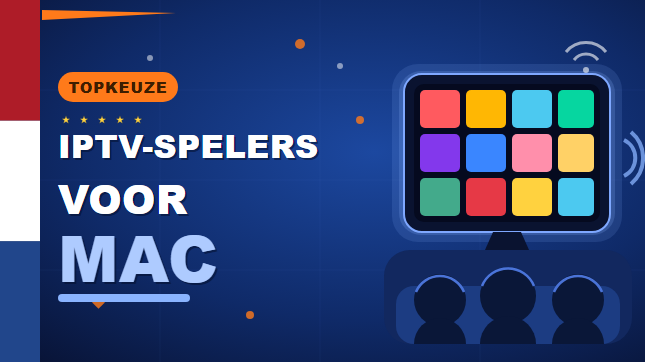Beste IPTV-spelers voor Mac (2026)