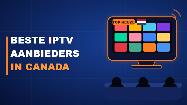 Beste IPTV-aanbieders in Canada (2026)