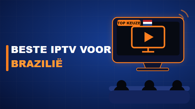 Beste IPTV voor Brazilië (2026)