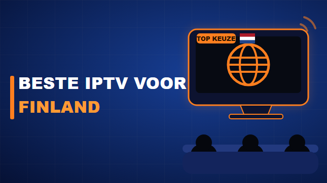 Beste IPTV voor Finland (2026)