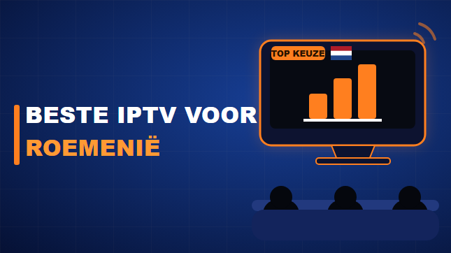 Beste IPTV voor Roemenië (2026)