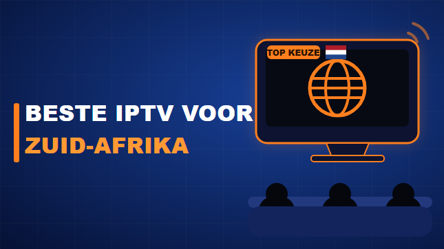 Beste IPTV voor Zuid-Afrika (2026)