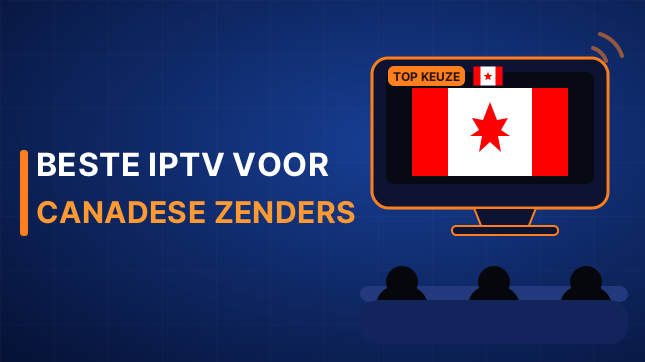 Beste IPTV voor Canadese zenders (2026)
