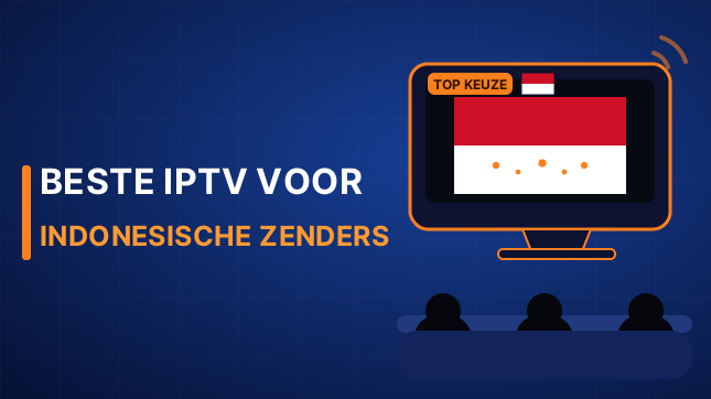 Beste IPTV voor Indonesische zenders (2026)